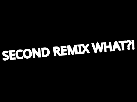 SECOND REMIX