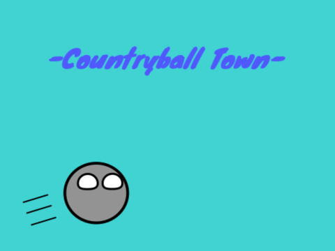 Countryball Town - The Game Coming Soon!
