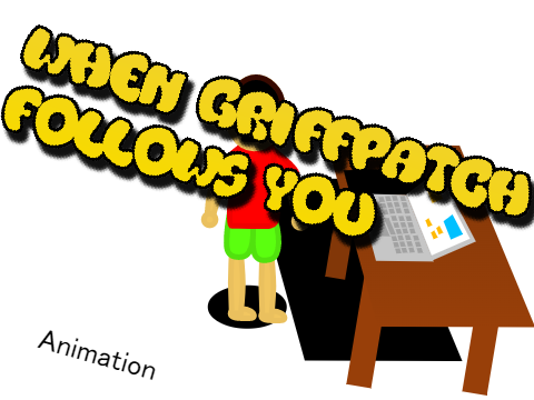 When Griffpatch follows you