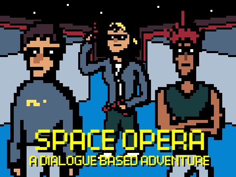 Space Opera - A Dialogue-Based Adventure