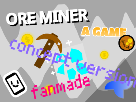 [Concept version]Ore Miner | A Game | #games #all #trending #art #miner remix