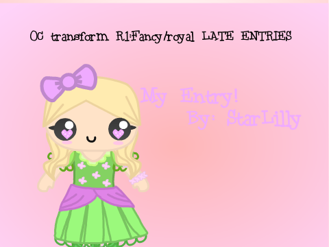 ~✿OC transform R1:Fancy/royal✿~ LATE ENTRIES remix