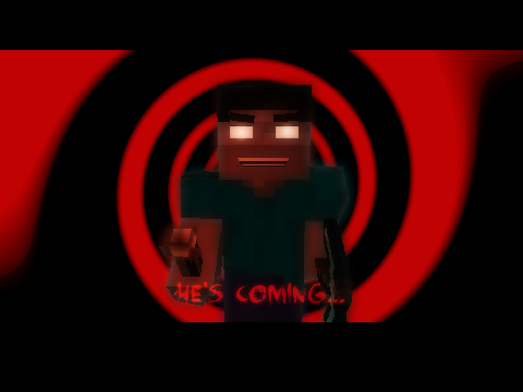 Herobrine is coming
