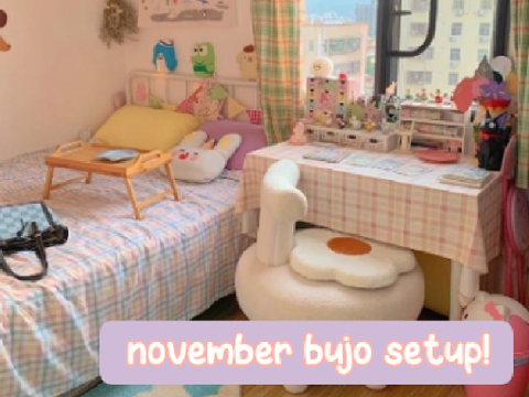 Ꮺ ⋮ nov. bujo setup! ɞ