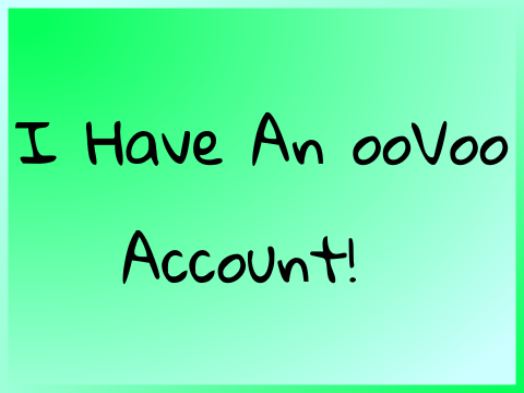 My ooVoo Account!