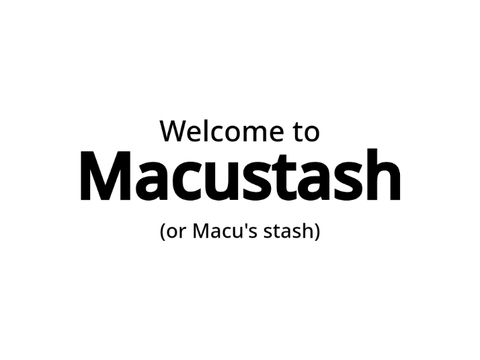 Welcome to Macustash