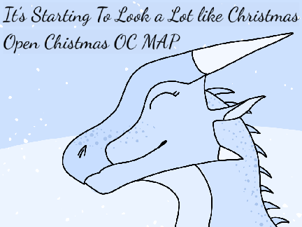 ❆ It's Beginning To Look a Lot Like Christmas ❆ Open Icewing OC MAP ❆