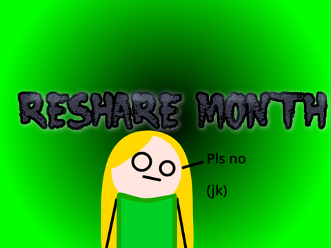Reshare Month 2022