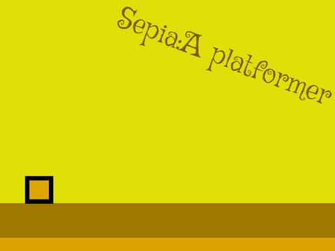 Sepia:A platformer