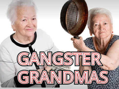 Gangster Grandmas