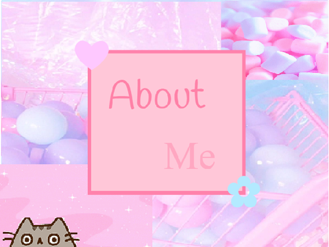 ✎ About Me ~