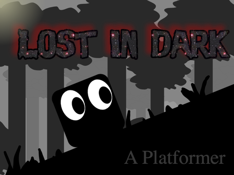 Lost in Dark || A Platformer || Made by SuperSanto