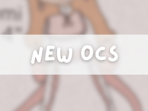 New OCs !