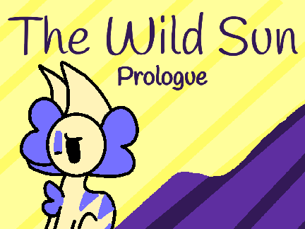 The Wild Sun - Prologue