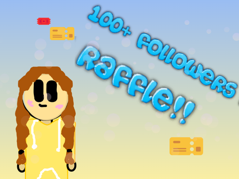 100+ Followers Raffle!! CLOSED RESULTS COMING