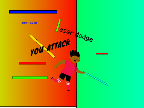 Laser dodge (YOU ATTACK)