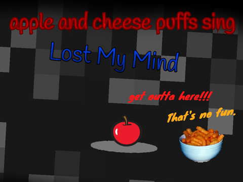 apple and cheese puffs sing Lost My Mind