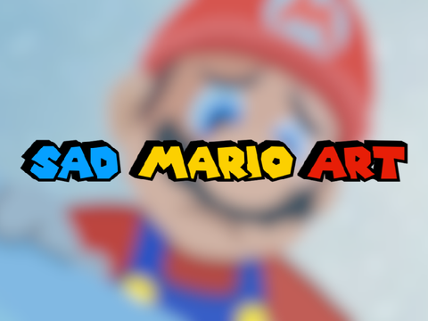 Follower Special - Sad Mario Art!