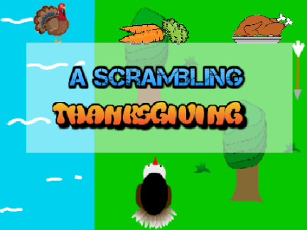 A Scrambling Thanksgiving