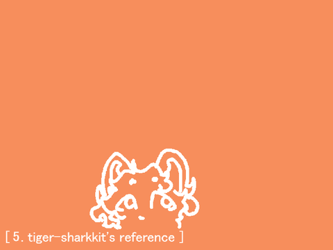 [ 5. tiger-sharkkit's reference ]