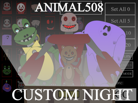 Animal508 Custom Night