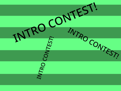 INTRO CONTEST! (FREE FOLLOWERS)