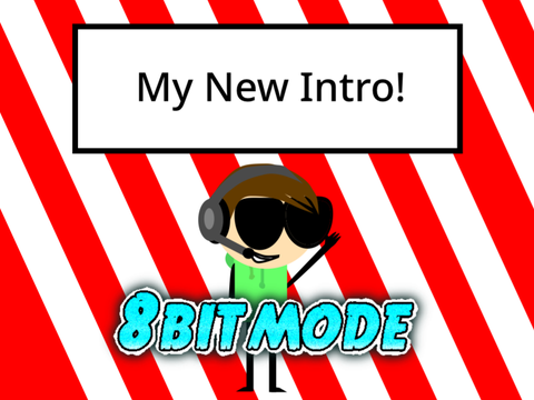 My New Intro!