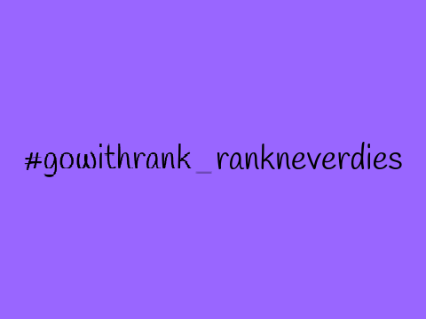 ➣You will be missed Rank || #RankNeverDies
