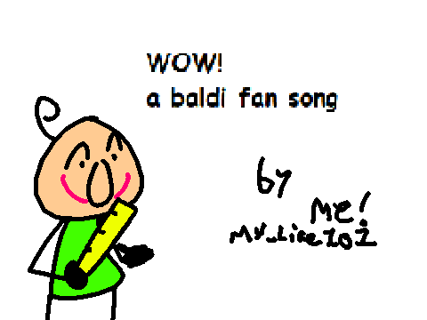 WOW! | a baldi's basics fansong