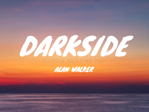 DARKSIDE LYRICS
