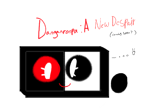 - New fanganronpa? -