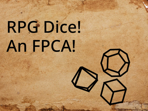 RPG Dice- An FPCA!