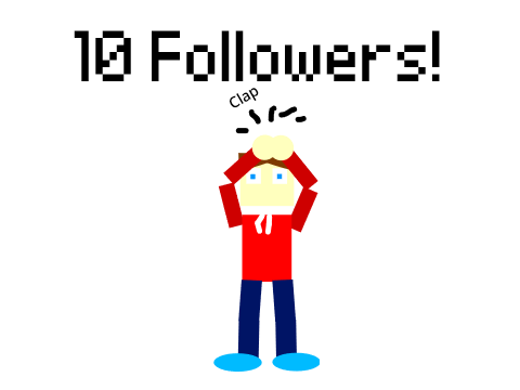 10 Followers!