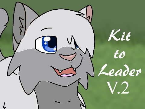 Warrior Cats: Kit to Leader V.2