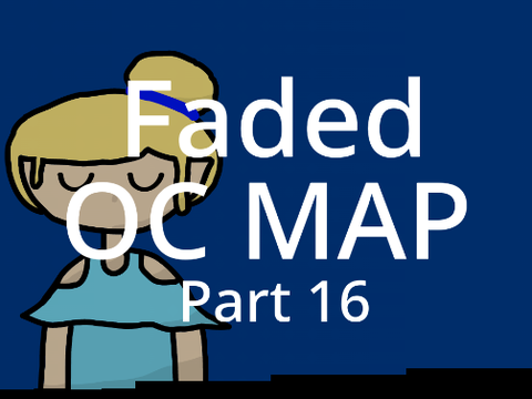 ◈ Faded OC Map Part 16 ◈