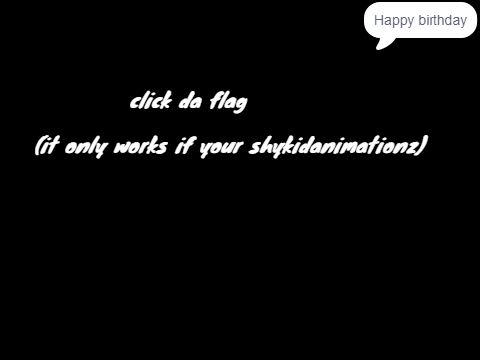 Happy Birthday, shykidanimationz!