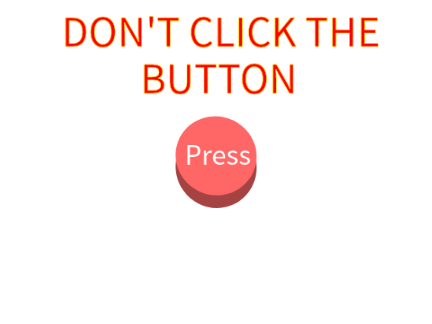 DON'T CLICK THE BUTTON