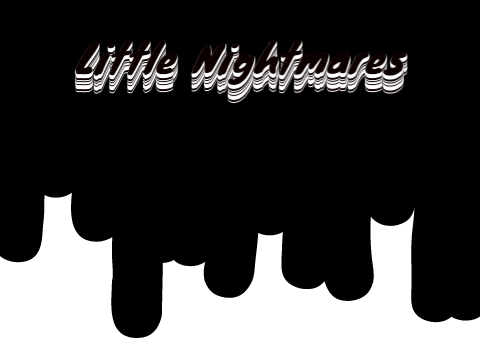 Little Nightmares (WIP)