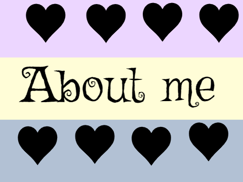 ABOUT ME ❤