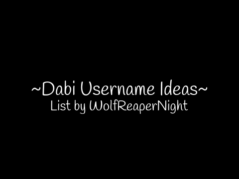 ➣Dabi Username Ideas || Order