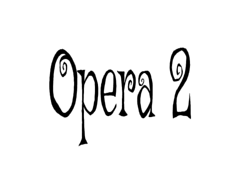 Opera 2