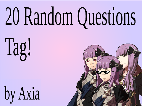 20 Random Questions!