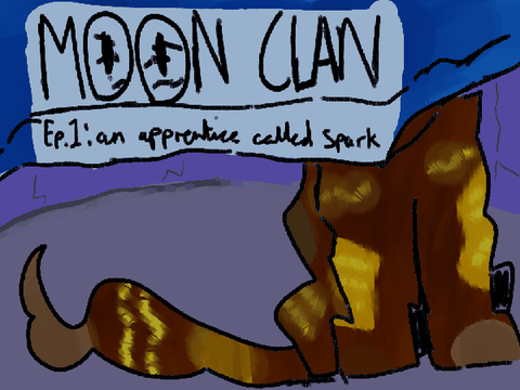 Moon Clan Ep.1 || #All #all || @Mep_Cat ||