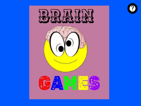 Brain Games!
