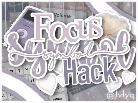 ᕱ ⋮ Focus Symbol Hack ! 