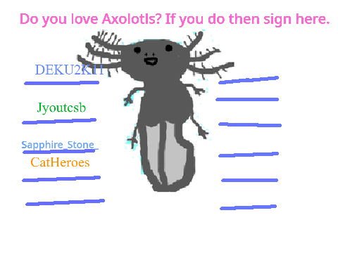 Sign Here if You Love Axolotls  remix