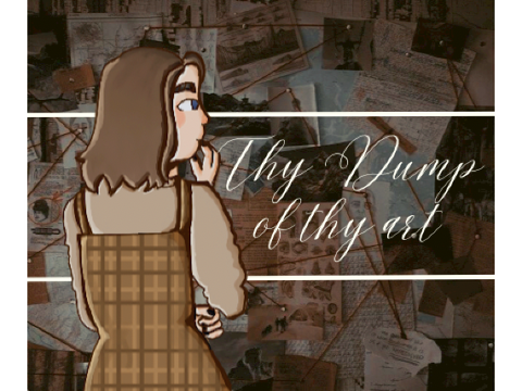 ❥ Thy dump of thy art