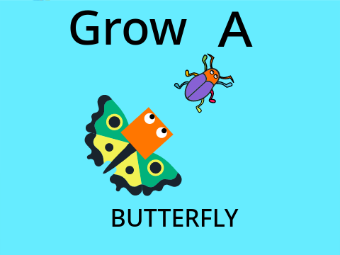 Grow A ButterFly