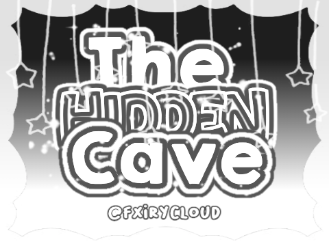 〃 The Hidden Cave - Chapter One⌇