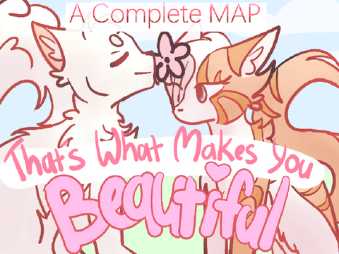 (TNE) That's What Makes You Beautiful ~ Open Cloudtail and Brightheart MAP